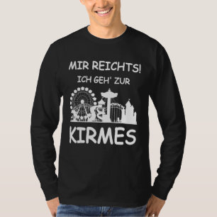 Camiseta Retro de Ich Geh Zum Kirmes de Mir Reicht dice