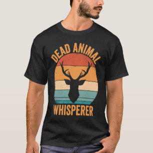 Camiseta Retro de susurro animal muerto por taxidermista