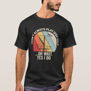 Camiseta Retro De Vintage No Siempre Reparto Golf De Disco