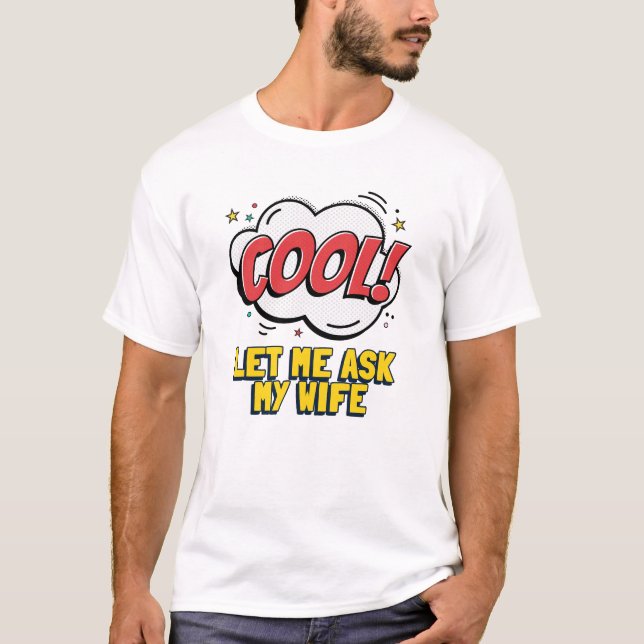 Camiseta Retro Déjame preguntarme a mi esposa (Anverso)