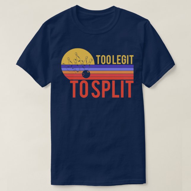 Camiseta Retro Demasiado Legit Para Dividir Bowlers Set Fun (Diseño del anverso)