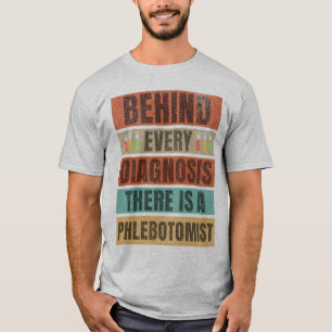Camiseta Retro Detrás de cada diagnóstico hay un Phlebotomi