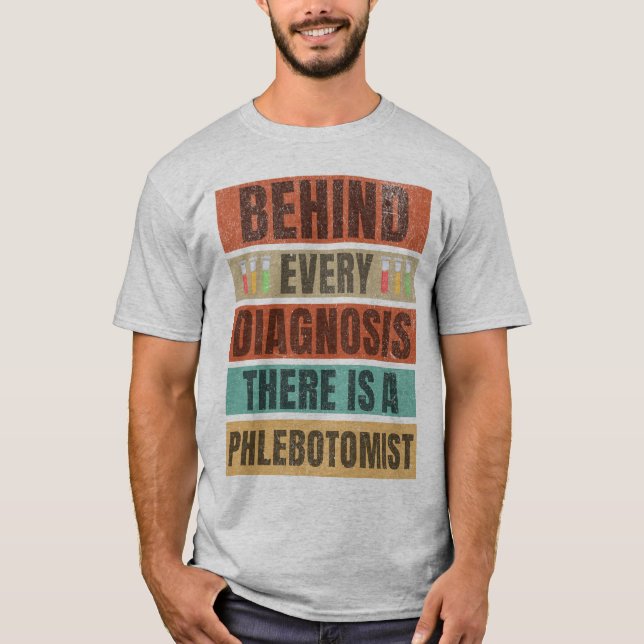 Camiseta Retro Detrás de cada diagnóstico hay un Phlebotomi (Anverso)