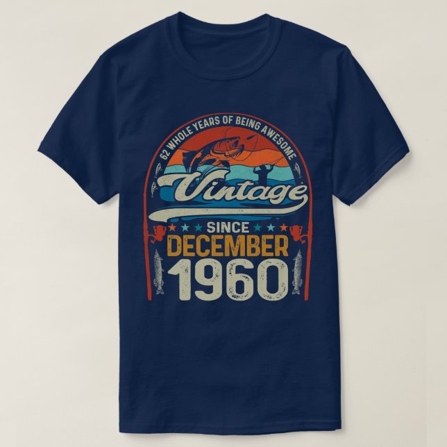 Camiseta Retro Diciembre 1960 62 años de edad Pescador Love (Diseño del anverso)