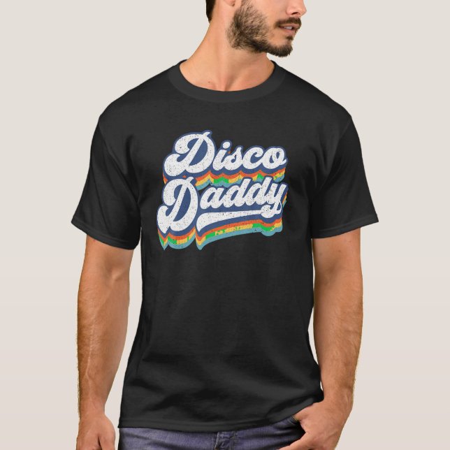 Camiseta Retro Disco Papi papá vestido Fiesta de los años 6 (Anverso)