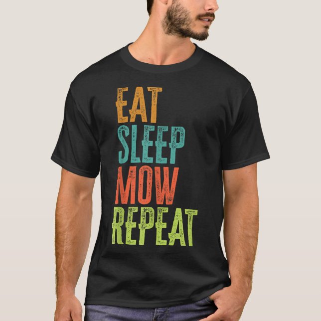 Camiseta Retro Eat Sleep MOW Repetir Lawrence Mower Grass G (Anverso)