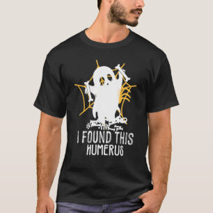 Camiseta Retro Encontré Este Humerus Halloween Ghost Orthop