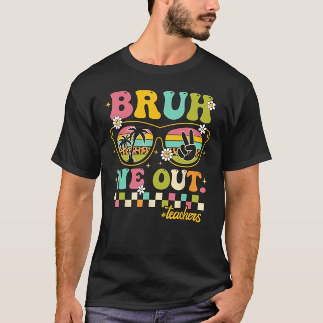 Camiseta Retro End Of School Year Teacher Summer Bruh We Ou (Anverso)