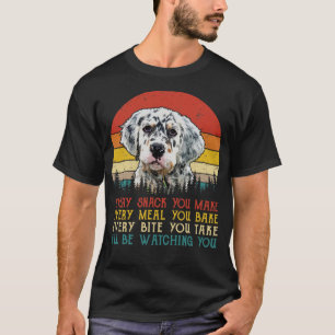 Camiseta Retro English Setter Every Snack You Make Every Me