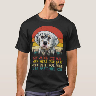 Camiseta Retro English Setter Every Snack You Make Every Me
