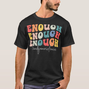 Camiseta Retro Enough End Gun Violence Awareness Wear Orang