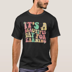 Camiseta Retro es un bello día para el aprendizaje de la es