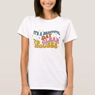 Camiseta Retro Es Un Día Hermoso Para Limpiar Casas Diverti