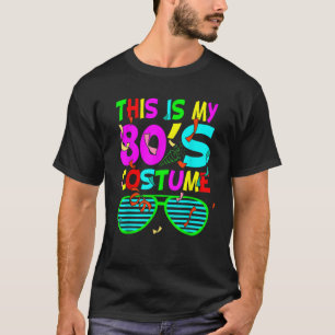 Camiseta Retro Fiesta de los 80 Este es mi disfraz de los 8