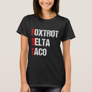 Camiseta Retro Foxtrot Delta Taco Trump Siempre se Rajó