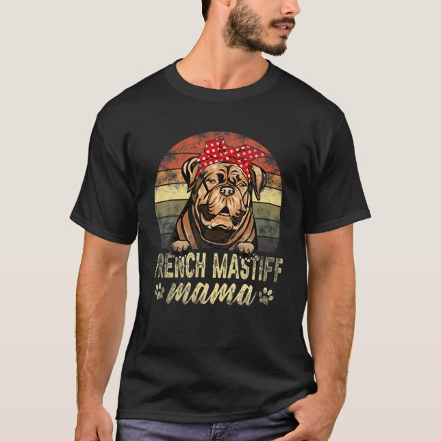 Camiseta Retro French Mastiff Mama Dogue De Bordeaux Mom Lo (Anverso)