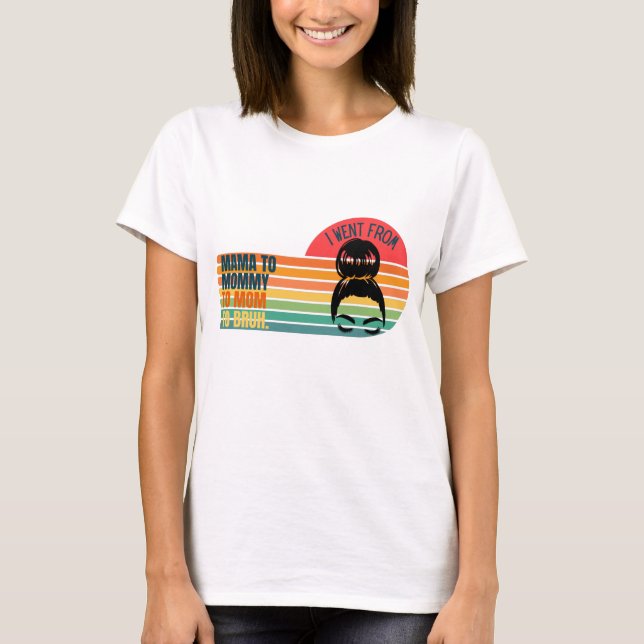 Camiseta Retro fui de mamá a mamá a mamá a bruh (Anverso)