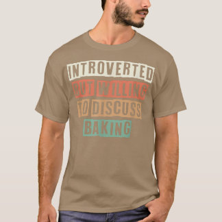 Camiseta Retro Gracioso Introvertido Pero Dispuesto A Discu