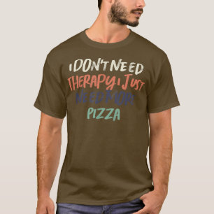 Camiseta Retro Gracioso No Necesito Terapia Solo Necesito M