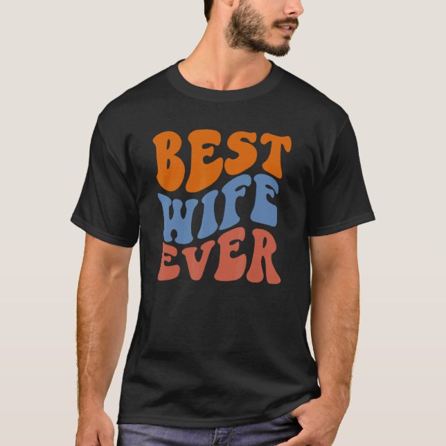Camiseta Retro Groovy Best Wife Ever Wavy Hippie Boho 70s V (Anverso)