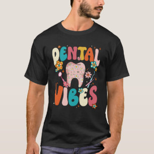 Camiseta Retro Groovy Dental Vibes Funny Dentienist Hygieni