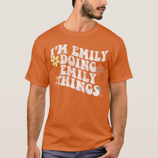 Camiseta Retro Groovy Estoy Emily Haciendo Cosas D