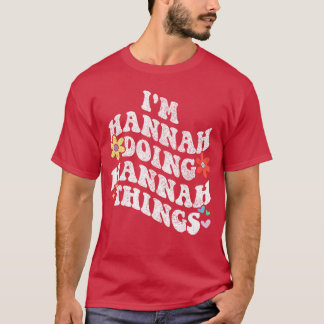 Camiseta Retro Groovy Estoy Hannah Haciendo Cosas Divertida