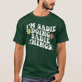 Camiseta Retro Groovy Estoy Triste Sadie Haciendo 