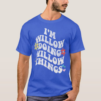 Camiseta Retro Groovy Estoy WILLOW Haciendo WILLOWhings Div
