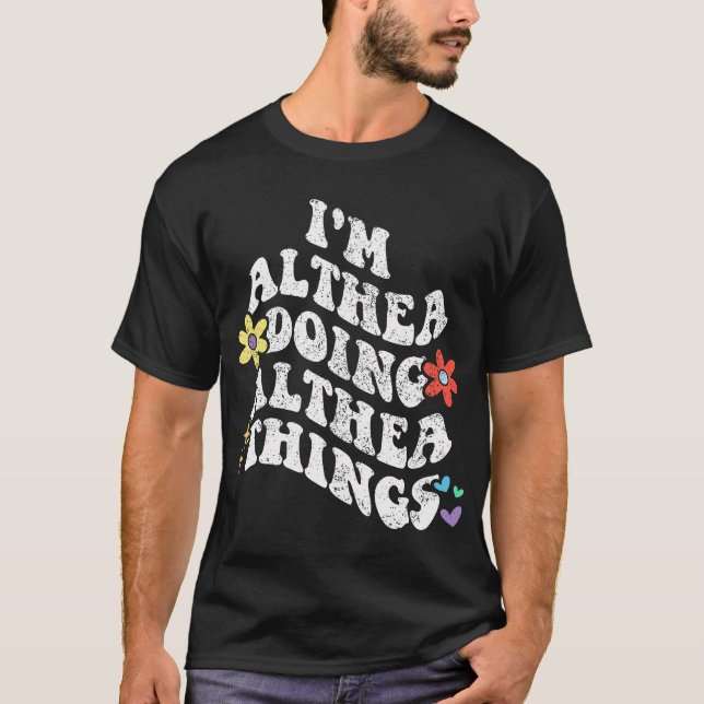 Camiseta Retro Groovy Im Althea Haciendo Althea Things Funn (Anverso)