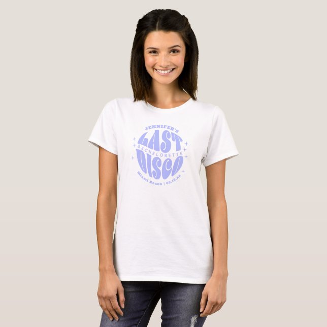 Camiseta Retro Groovy Last Disco Bachelorette Weekend Fiest (Anverso completo)