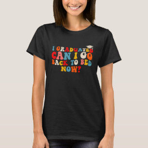 Camiseta Retro Groovy Me Gradué ¿Puedo Volver A La Cama Aho