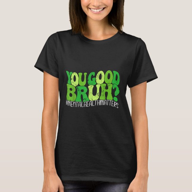 Camiseta Retro Groovy Usted Buena Salud Mental Bruh S Aware (Anverso)
