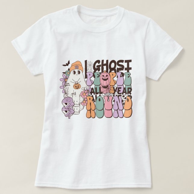 Camiseta Retro Groovy Yo Fantasma A La Gente Todo El Año En (Diseño del anverso)