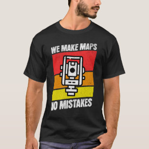 Camiseta Retro Hacemos mapas No Errores Tierra De Encuesta