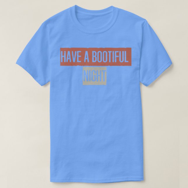 Camiseta Retro, Have A Bootiful Night Funny667 (Diseño del anverso)