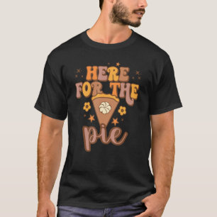 Camiseta Retro Here For The Pie Pumpkin Spice Fall Thanksgi