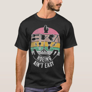 Camiseta Retro Hoeing Aint Easy Gardener Plover 1