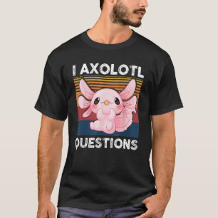 Camiseta Retro I Axolotl Pregunta Pink Salamander Niños Mam