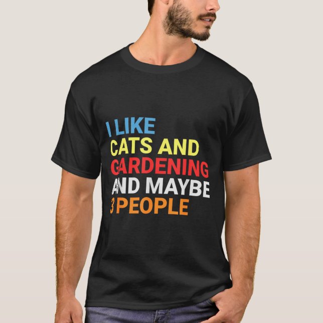 Camiseta Retro I Like Cats And Gardening Lover Plant Funny  (Anverso)