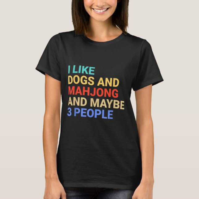 Camiseta Retro I Like Dogs And Mahjong Lover Funny  (Anverso)