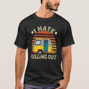 Camiseta Retro I Odiar Sacando Camping Camper RV Trip