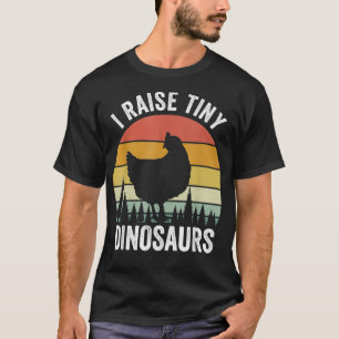 Camiseta Retro I Raise Tiny Dinosaurs Shirt Chickens Lovers