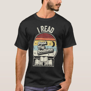 Camiseta Retro I Read Past My Bedtime Book Reading