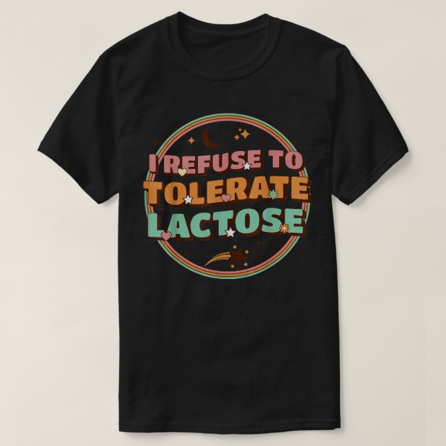Camiseta Retro I se niega a tolerar la lactosa (Diseño del anverso)