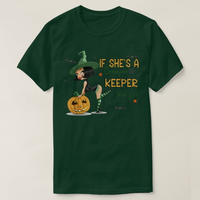 Camiseta Retro If She's A Creeper She Is A Keeper Funny Hal (Diseño del anverso)