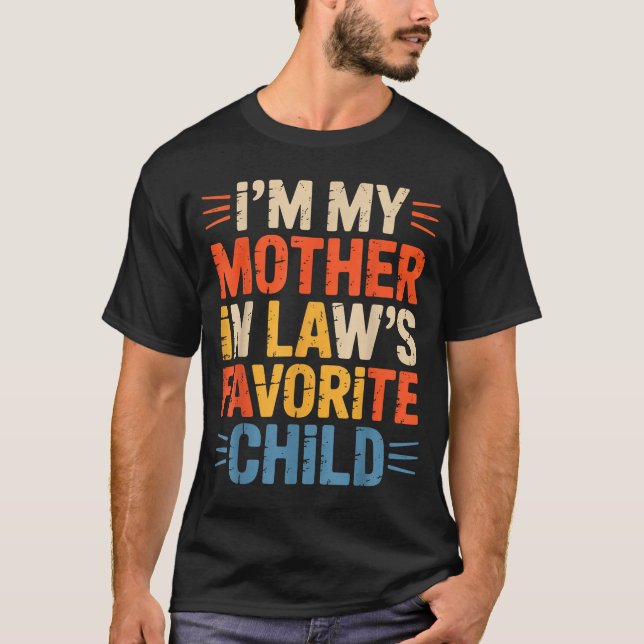 Camiseta Retro I'm My Mother In Law's Favorite Child Funny  (Anverso)