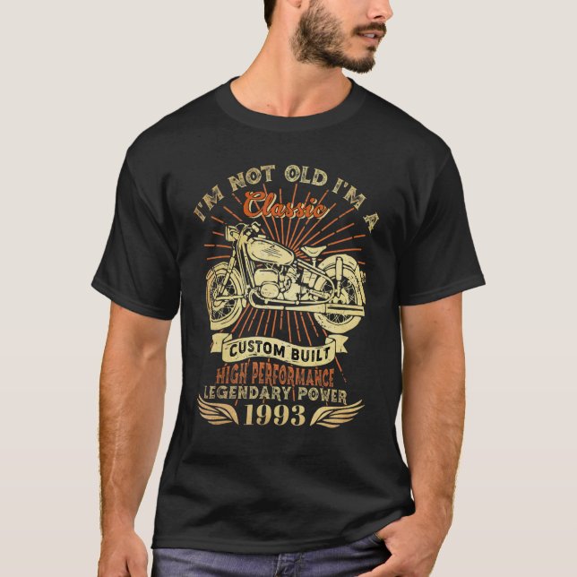 Camiseta Retro I'm Not Old I'm Classic Motorcycle Born 1993 (Anverso)
