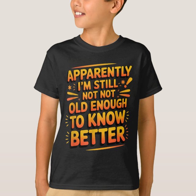 Camiseta Retro I'm Still Not Old Enough To Know Better Vint (Anverso)