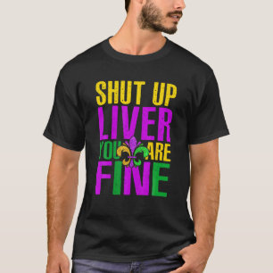 Camiseta Retro Impresionante Cállate el Hígado Estás Bien P
